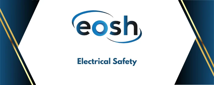 Electrical Safety - EOSH